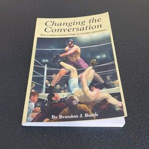 Changing the Conversation softcover book by Brandon J Booth